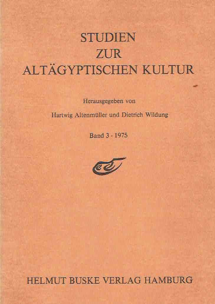 Hartwig Altenmuller, Dieter Wildung (ed.), Studien Zur Altagyptischen Kultur, Band 2-1975, Helmut Buske Verlag Hamburg 1975