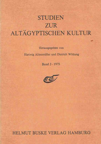 Hartwig Altenmuller, Dieter Wildung (ed.), Studien Zur Altagyptischen Kultur, Band 2-1975, Helmut Buske Verlag Hamburg 1975