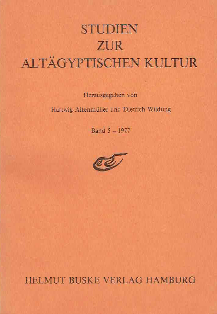  Hartwig Altenmuller, Dieter Wildung (ed.), Studien Zur Altagyptischen Kultur, Band 5-1977, Helmut Buske Verlag Hamburg 1977