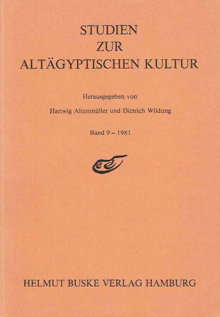 Hartwig Altenmuller, Dieter Wildung (ed.), Studien Zur Altagyptischen Kultur, Band 9-1981, Helmut Buske Verlag Hamburg 1981