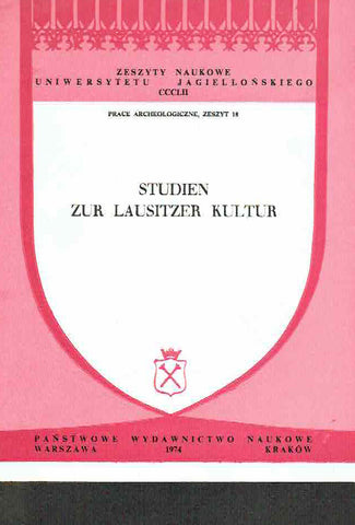 Marek Gedl (ed.) Studien zur Lausitzer Kultur, Prace Archeologiczne, Zeszyt 18, PWN Warszawa-Kraków, 1974