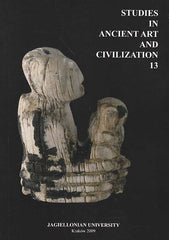  Studies in Ancient Art and Civilization, vol. 13, Jagiellonian University, Krakow 2009