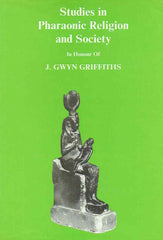  Alan B. LLoyd (ed.), Studies in Pharaonic Religion and Society in Honour of J. Gwyn Griffiths, Occasional Publications 8, The Egypt Exploration Society, 1992