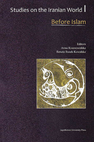   Anna Krasnowolska, Renata Rusek-Kowalska (eds.), Studies on the Iranian World, vol 1, Before Islam, Jagiellonian University Press, Krakow 2015