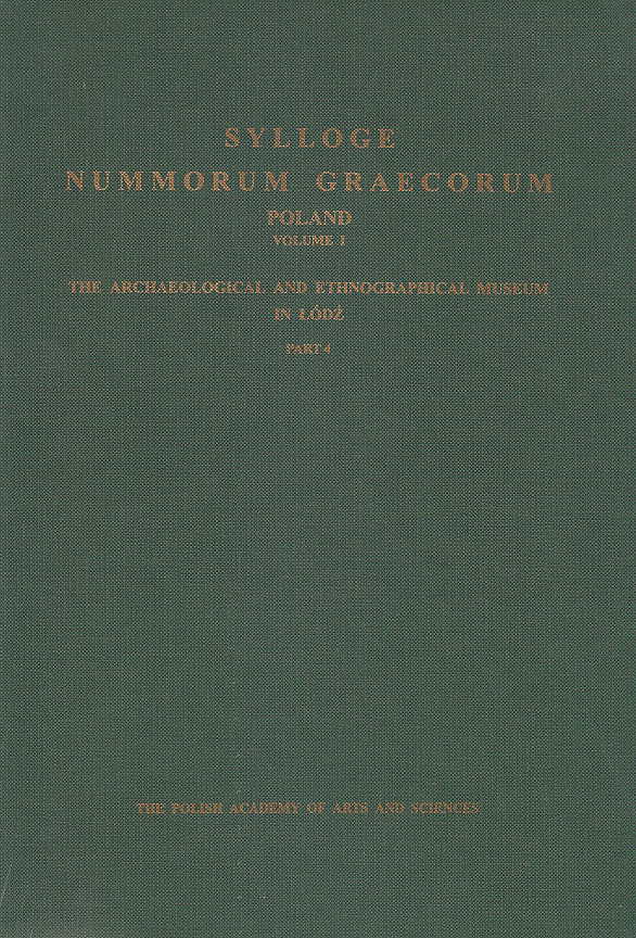 Sylloge Nummorum Graecorum, Poland. Vol. I: The Archaeological and Ethnographical Museum in Lodz, Part 4: Galatia - Zeugitana, Cracow 1998
