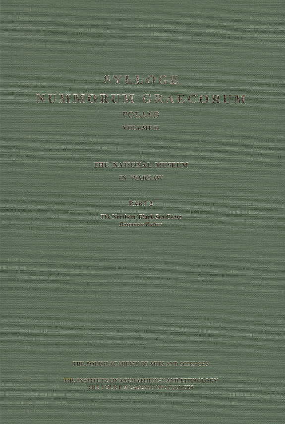 Sylloge Nummorum Graecorum, Poland, Vol. II: The National Museum in Warsaw, Part 2, The Northern Black Sea Coast, Bosporan Rulers, The Polish Academy of Arts and Sciences, Krakow 2017 