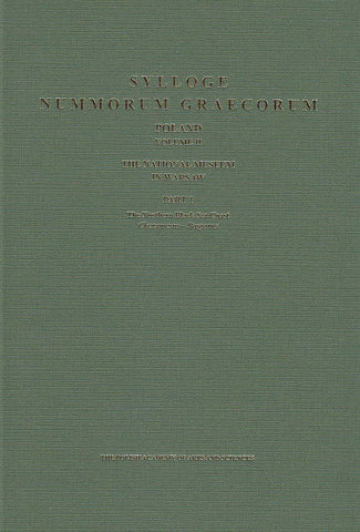Sylloge Nummorum Graecorum, Poland. Vol. II: The Nationa Museum in Warsaw, Part 1, The Northern Black Sea Coast, Chersonesus - Bosphorus, The Polish Academy of Arts and Sciences, Krakow 2015