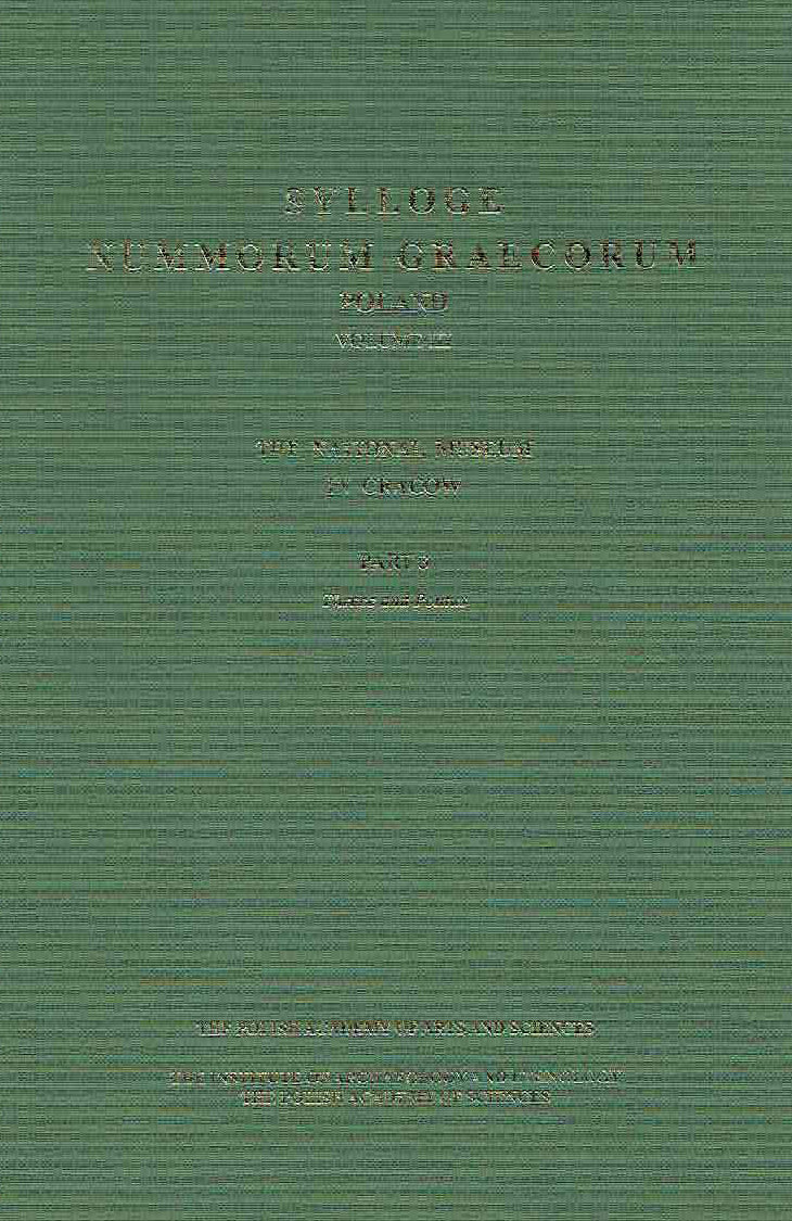 Sylloge Nummorum Graecorum, Poland, vol. III: The National Museum in Warsaw, Part 3, Thrace and Pontus, Krakow-Warszawa 2018