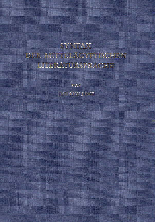 Friedrich Junge, Syntax der mittelägyptischen Literatursprache: Grundlagen einer Strukturtheorie, Philipp von Zabern, Mainz 1978