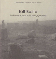 Christian Tietze, Mohamed Abd El Maksoud, Tell Basta, Ein Fuhrer uber das Grabungsgelande, Universitatsverlag Potsdam, 2004