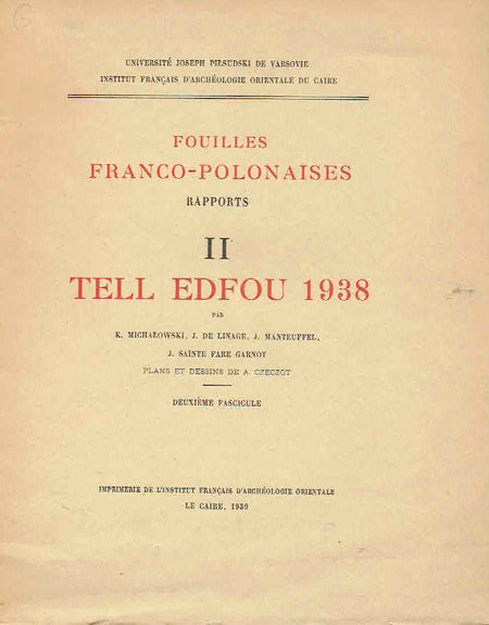 K. Michałowski, Tell Edfou 1938, Fouilles Franco-Polonaises Rapports II, fasc. 2, Institut Francais d'Archeologie Orientale,  Le Caire 1938