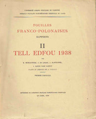 K. Michałowski, Tell Edfou 1938, Fouilles Franco-Polonaises Rapports II, fasc.1, Institut Francais d'Archeologie Orientale,  Le Caire 1938