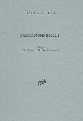 M. Chlodnicki, K. M. Cialowicz, A. Maczynska (eds.), Tell el-Farkha I, Excavations 1998-2011, Poznan Archaeological Museum, Institute of Archaeology, Jagiellonian University, Poznan - Krakow 2012
