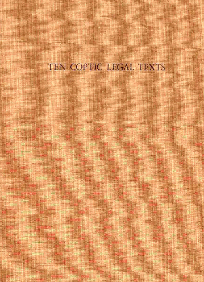 A. Arthur Schiller, Ten Coptic Legal Texts, New York 1973