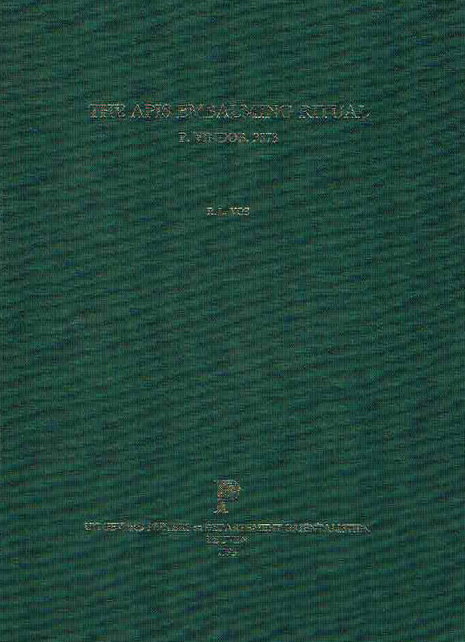 R. L. Vos, The Apis Embalming Ritual, Orientalia Lovaniensia Analecta 50, Peeters, Leuven 1993