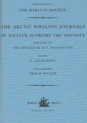  C. Ian Jackson (ed.), The Arctic Whaling Journals of William Scoresby the Younger Volume III, The Voyages of 1817, 1818 and 1820, Series III, Volume 21, The Hakluyt Society, Londyn 2009