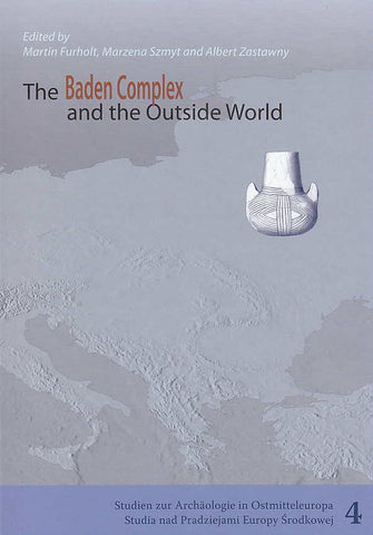 The Baden Complex and the Outside World, Proceedings of the 12th Annual Meeting of the EAA in Cracow, 19-24th September 2006, (Eds.) M. Furholt, M. Szmyt, A. Zastawny, E. Schalk, Studien zur Archäologie in Ostmitteleuropa, Band 4, Bonn 2008