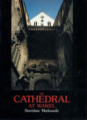 Stanislaw Markowski, The Cathedral at Wawel, Krakow 1993