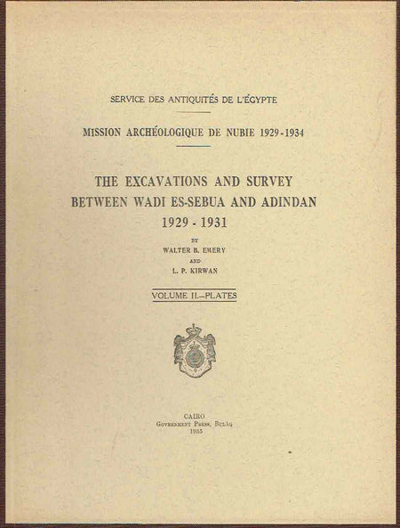 Walter B.Emery, L.P. Kirwan, The Excavations and Survey Between Wadi Es-Sebua and Adindan 1929-193, vol. II plates, Government Press, Service des Antiquites de L'Egypte, Cairo 1935