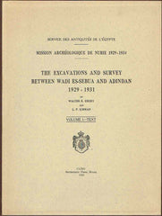 Walter B.Emery, L.P. Kirwan, The Excavations and Survey Between Wadi Es-Sebua and Adindan 1929-1931 vol. I text, Government Press, Service des Antiquites de L'Egypte, Cairo 1935