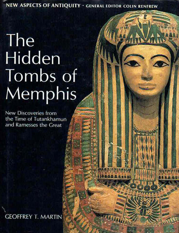 Geoffrey T. Martin, The Hidden Tombs of Memphis, New Discoveries from the Time of Tutankhamun and Ramesses the Great, New Aspects of Antiquity, Thames and Hudson 1991