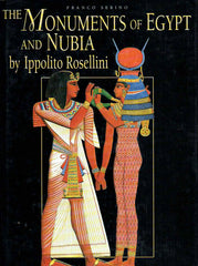 Franco Serino, The Monuments of Egypt and Nubia by Ippolito Rosellini, The American University in Cairo Press 2003