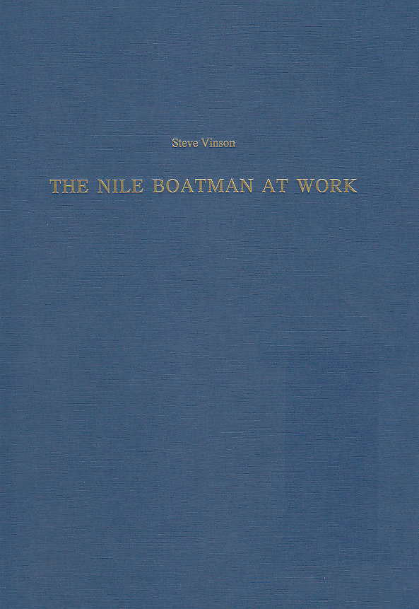 Steve Vinson, The Nile Boatman at Work (Münchner Ägyptologische Studien, Bd. 48), Verlag Philipp Von Zabern, Mainz 1998