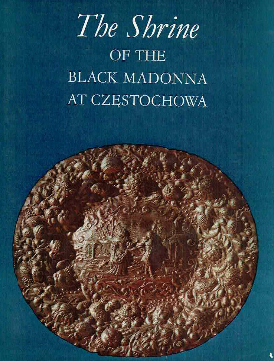  Janusz Pasierb, Jan Samek, The Shrine of the Black Madonna at Czestochowa, Warsaw 1980