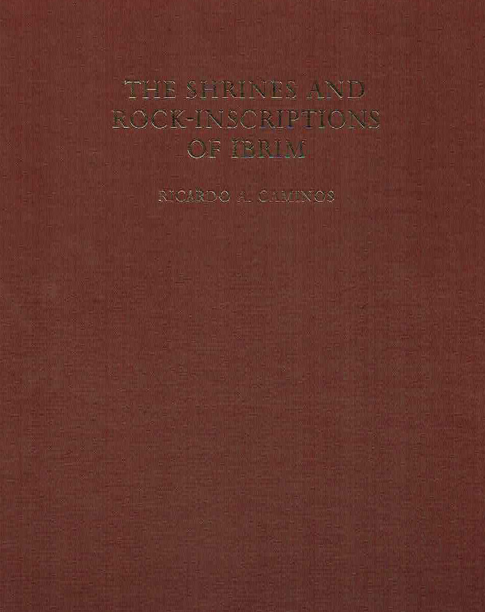  Ricardo A. Caminos, The Shrines and Rock-Inscriptions of Ibrim, Archaeological Survey of Egypt, Thirty-Second Memoir, Egypt Exploration Society 1968