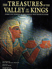 Kent R. Weeks (ed.), The Treasures of the Valley of the Kings, Tombs and Temples of the Theban West Bank in Luxor, The American University in Cairo Press, Cairo 2001