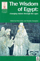 Peter Ucko, Timothy Champion (ed.) The Wisdom of Egypt, Changing Visions Through the Ages, Encounters with Ancient Egypt, UCL Press 2003