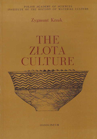 Z. Krzak, The Zlota Culture, Ossolineum, Wroslaw-Warszawa-Krakow-Gdansk 1976