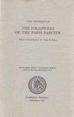 Lise Hannestad, The Followers of the Paris Painter, with a Contribution by Anja Drukker, Historisk-filosofiske Meddelelser: 47:4, Kobenhavn 1976