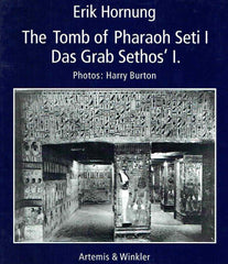 Erik Hornung, The Tomb of Pharaoh Seti I, Das Grab Sethos' I, Photos Harry Burton, The Metropolitan Museum of Art  Artemis&Winkler 1991