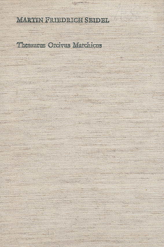 Horst Kirchner, Des churbrandenburgischen Hof-und Kammergerichtsraths, Martin Friedrich Seidel (1621-1693), Thesaurus Orcivus Marchicus, Aus den Anfangen der Vorgeschichtsforschung in der Mark Brandenburg, Berliner Beitrage zur-und fruhgeschichte, Band 14, Berlin 1972