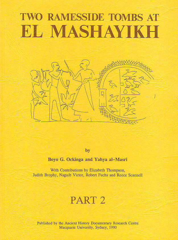 Boyo G. Ockinga, Yahya al-Masri, Two Ramesside Tombs at el Mashayikh, Part 2, The Tomb of Anhurmose - the Inner Room and the Tomb of Imiseba, The Ancient History Documentary Research Centre, Macquarie University, Sydney 1988