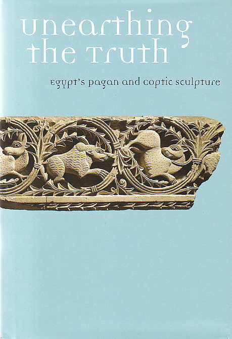 Edna R. Russmann, Unearthing the Truth, Egypt's Pagan and Coptic Sculpture, Brooklyn Museum 2009