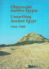 Miroslav Verner (ed.) Unearthing Ancient Egypt 1958-1988, Activities of the Czechoslovak Institute of Egyptology in Egypt, Univerzita Karlova, Praha 1990