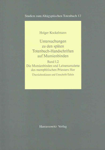 Holger Kockelmann, Untersuchengen zu den spaten Totenbuch-Handschriften auf Mumienbinden, Band I. 1, Die Mumienbinden und Leinenamulette des memphitischen Priesters Hor, Text und Photo-Tafeln,Band I. 2. Ubersichtsskizzen und Umschrift -Tafeln, Band II, Handbuch zu den Mumienbinden und Leinenamulette, Studien zum Altagyptischen Totenbuch 12, Harrassowitz Verlag 2008-2