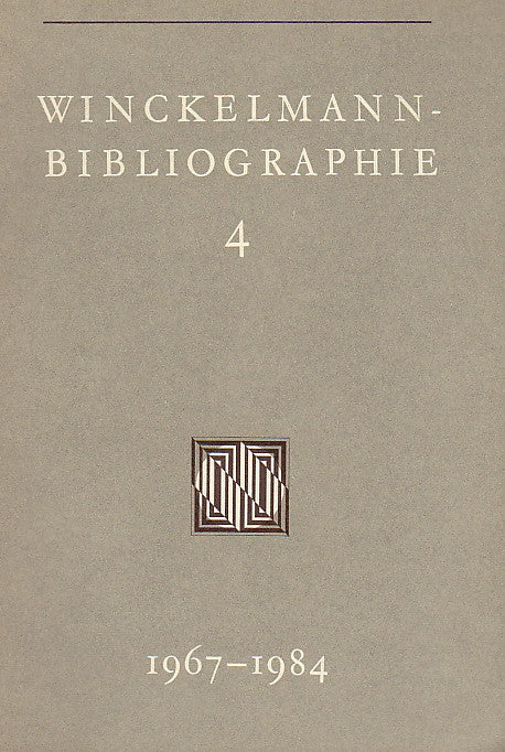 Winckelmann-Bibliografie, Folge 4 (1967-1984), Zusammengestellt von Max Kunze, Winckelmann-Gesellschaft, Stendal 1988