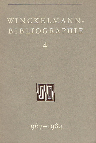 Winckelmann-Bibliografie, Folge 4 (1967-1984), Zusammengestellt von Max Kunze, Winckelmann-Gesellschaft, Stendal 1988