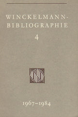 Winckelmann-Bibliografie, Folge 4 (1967-1984), Zusammengestellt von Max Kunze, Winckelmann-Gesellschaft, Stendal 1988