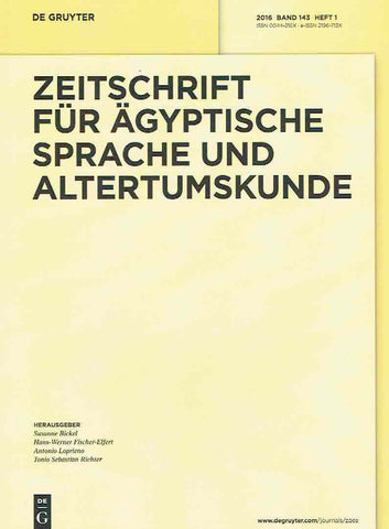 Zeitschrift fur Agyptische Sprache und Altertumskunde, 2016, Band 143, Heft 1, De Gruyter 2016