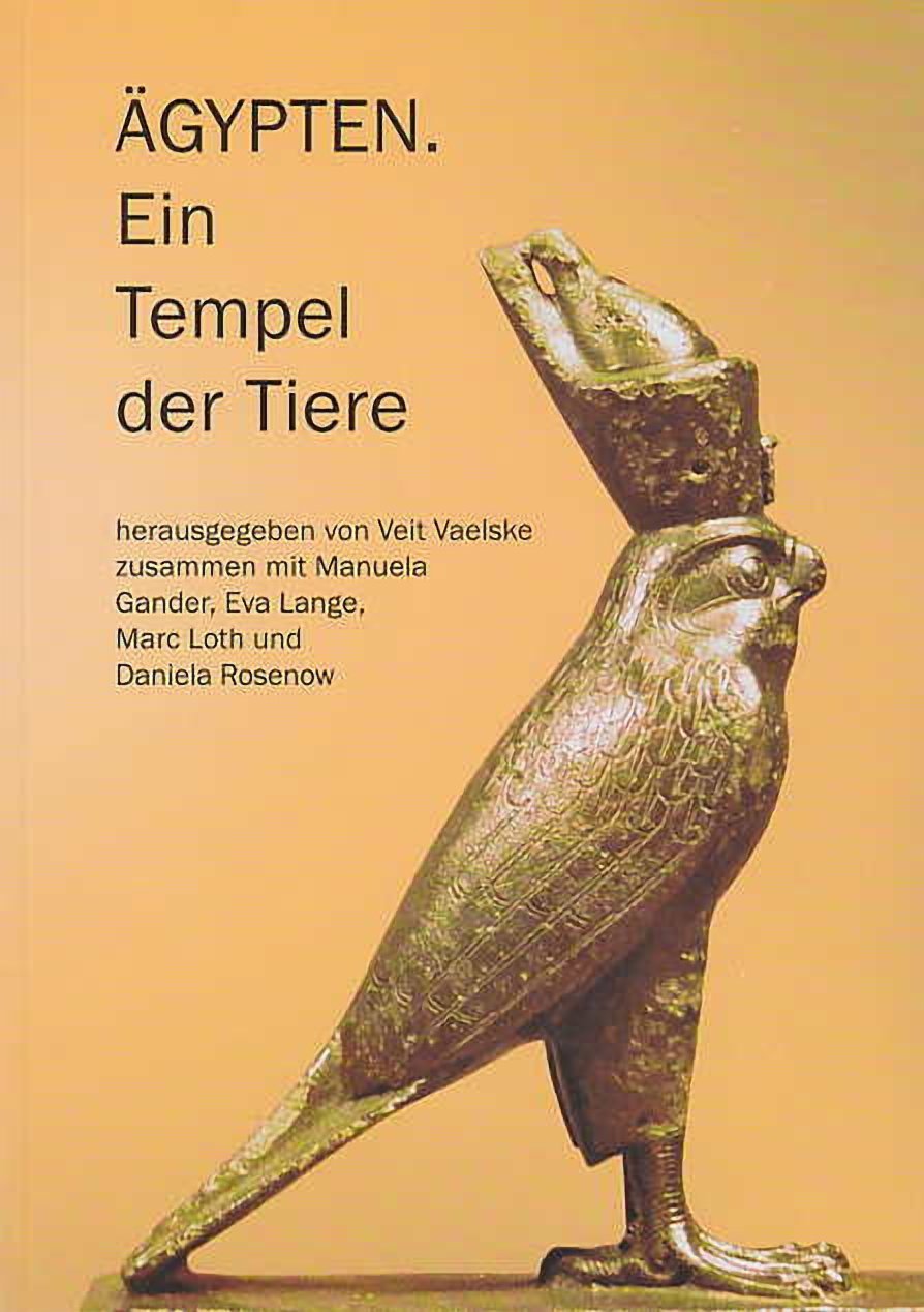 Veit Vaelske, Ägypten. Ein Tempel der Tiere, Berlin 2006