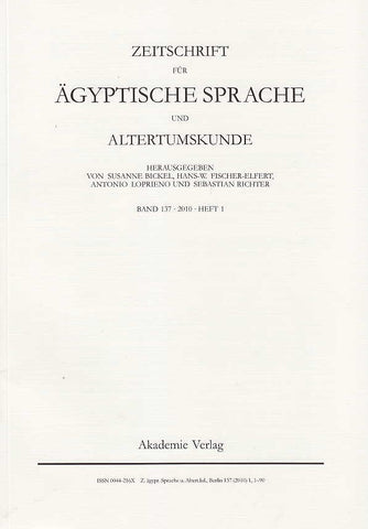  Zeitschrift für Ägyptische Sprache und Altertumskunde, Band 137, 2010, Heft 1,