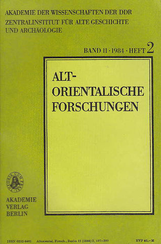 Altorientalische Forschungen, Band 11, 1984, Heft 2, Akademie Verlag, Berlin 1984