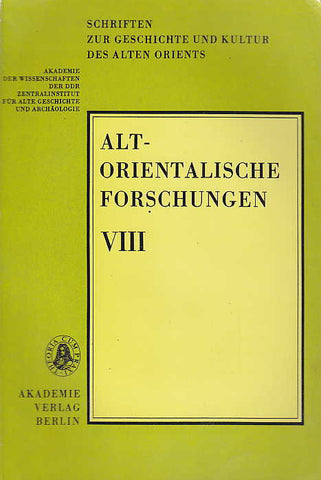 Altorientalische Forschungen, VIII, Akademie Verlag, Berlin 1981