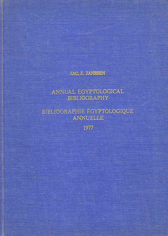 Jac.J.Janssen, Annual Egyptological Bibliography 1977, International Association of Egyptologists, Aris &Phillips LTD, 1977