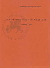 Archaologischer Anzeiger, 1 Halbband 2011, Hans-Joachim Gehrke, ortwin Dally (ed.) Deutsches Archaologisches Institut, Hirmer Verlag, Munchen 2012