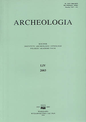 Archeologia LIV, 2003, Warsaw 2004